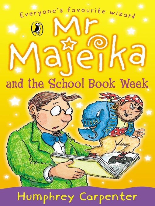 Title details for Mr Majeika and the School Book Week by Humphrey Carpenter - Available